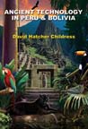 Ancient Technology in Peru & Bolivia EBOOK